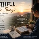 Faithful in the Little Things